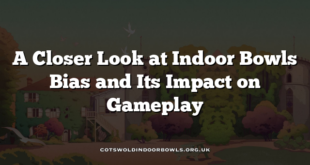 A Closer Look at Indoor Bowls Bias and Its Impact on Gameplay