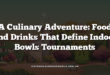 A Culinary Adventure: Food and Drinks That Define Indoor Bowls Tournaments