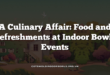 A Culinary Affair: Food and Refreshments at Indoor Bowls Events