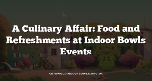 A Culinary Affair: Food and Refreshments at Indoor Bowls Events
