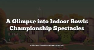 A Glimpse into Indoor Bowls Championship Spectacles