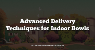 Advanced Delivery Techniques for Indoor Bowls