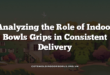 Analyzing the Role of Indoor Bowls Grips in Consistent Delivery