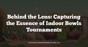 Behind the Lens: Capturing the Essence of Indoor Bowls Tournaments