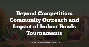 Beyond Competition: Community Outreach and Impact of Indoor Bowls Tournaments