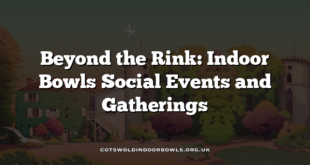 Beyond the Rink: Indoor Bowls Social Events and Gatherings