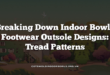 Breaking Down Indoor Bowls Footwear Outsole Designs: Tread Patterns