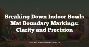 Breaking Down Indoor Bowls Mat Boundary Markings: Clarity and Precision