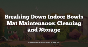 Breaking Down Indoor Bowls Mat Maintenance: Cleaning and Storage