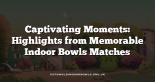 Captivating Moments: Highlights from Memorable Indoor Bowls Matches