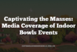 Captivating the Masses: Media Coverage of Indoor Bowls Events