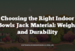 Choosing the Right Indoor Bowls Jack Material: Weight and Durability