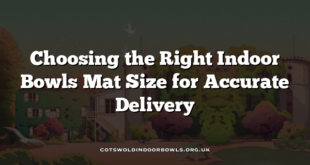 Choosing the Right Indoor Bowls Mat Size for Accurate Delivery