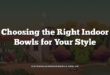 Choosing the Right Indoor Bowls for Your Style