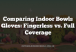 Comparing Indoor Bowls Gloves: Fingerless vs. Full Coverage