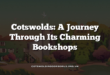 Cotswolds: A Journey Through Its Charming Bookshops