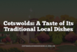 Cotswolds: A Taste of Its Traditional Local Dishes