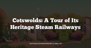 Cotswolds: A Tour of Its Heritage Steam Railways