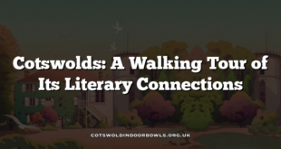 Cotswolds: A Walking Tour of Its Literary Connections