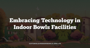 Embracing Technology in Indoor Bowls Facilities