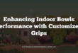 Enhancing Indoor Bowls Performance with Customized Grips