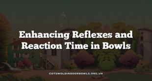 Enhancing Reflexes and Reaction Time in Bowls