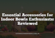 Essential Accessories for Indoor Bowls Enthusiasts: Reviewed