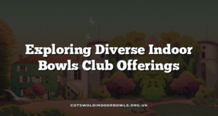 Exploring Diverse Indoor Bowls Club Offerings