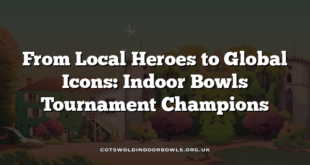 From Local Heroes to Global Icons: Indoor Bowls Tournament Champions