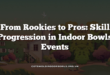 From Rookies to Pros: Skill Progression in Indoor Bowls Events