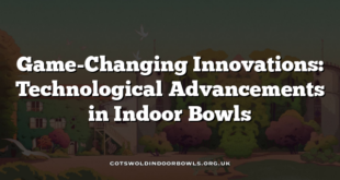 Game-Changing Innovations: Technological Advancements in Indoor Bowls