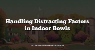 Handling Distracting Factors in Indoor Bowls