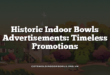 Historic Indoor Bowls Advertisements: Timeless Promotions