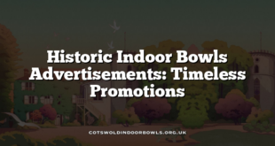 Historic Indoor Bowls Advertisements: Timeless Promotions