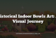 Historical Indoor Bowls Art: A Visual Journey
