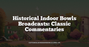 Historical Indoor Bowls Broadcasts: Classic Commentaries