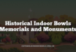 Historical Indoor Bowls Memorials and Monuments