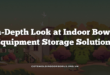 In-Depth Look at Indoor Bowls Equipment Storage Solutions