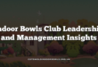 Indoor Bowls Club Leadership and Management Insights