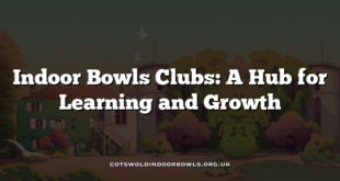 Indoor Bowls Clubs: A Hub for Learning and Growth