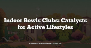 Indoor Bowls Clubs: Catalysts for Active Lifestyles