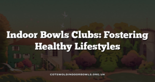 Indoor Bowls Clubs: Fostering Healthy Lifestyles