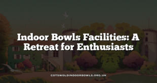 Indoor Bowls Facilities: A Retreat for Enthusiasts