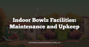Indoor Bowls Facilities: Maintenance and Upkeep