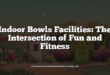 Indoor Bowls Facilities: The Intersection of Fun and Fitness