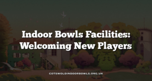 Indoor Bowls Facilities: Welcoming New Players