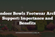 Indoor Bowls Footwear Arch Support: Importance and Benefits