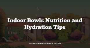 Indoor Bowls Nutrition and Hydration Tips