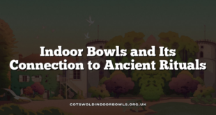 Indoor Bowls and Its Connection to Ancient Rituals
