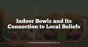 Indoor Bowls and Its Connection to Local Beliefs